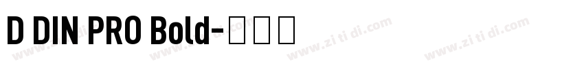 D DIN PRO Bold字体转换